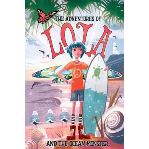 The Adventures of Lola and the Ocean Monster: Books for kids: A Magical Illustrated Fairy Tale with an Environmental Message, set in Byron Bay Austral