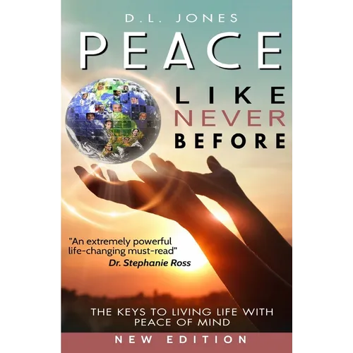 Peace Like Never Before