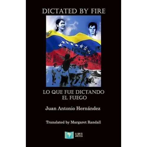 Dictated by Fire