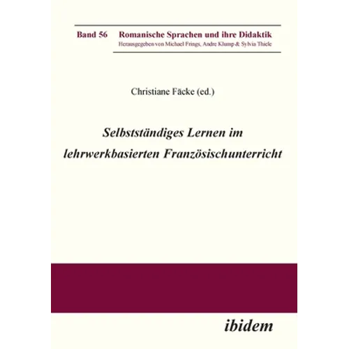 Selbstständiges Lernen im lehrwerkbasierten Französischunterricht.