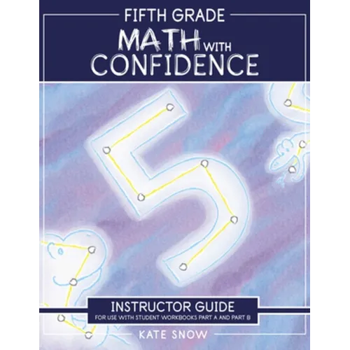 Fifth Grade Math with Confidence Instructor Guide
