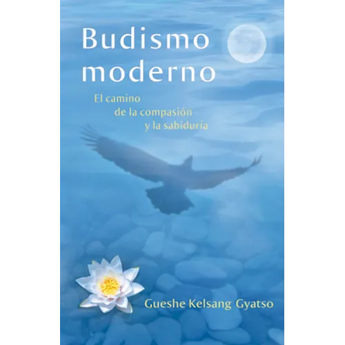 Budismo Moderno (Modern Buddhism): El Camino de la Compasión Y La Sabiduría
