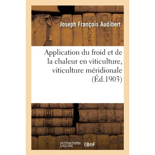 Application du froid et de la chaleur en viticulture, viticulture méridionale