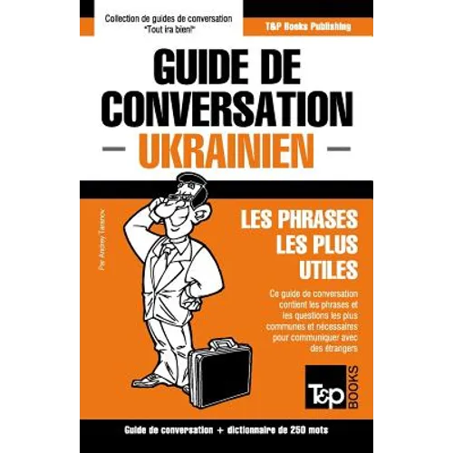 Guide de conversation Français-Ukrainien et mini dictionnaire de 250 mots