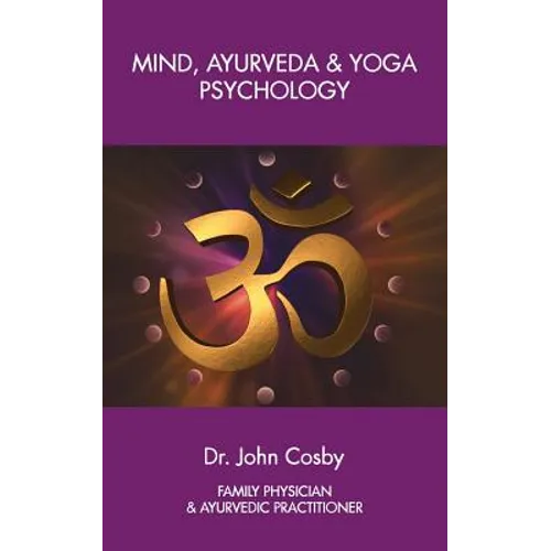 Mind, Ayurveda and Yoga Psychology