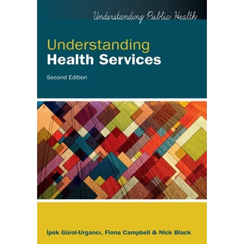 Understanding Health Services, 2nd Edition