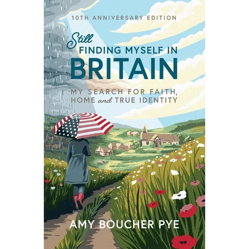 Still Finding Myself in Britain: My search for faith, home and true identity