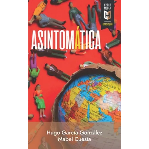 Asintomática: Escrituras del encierro en tiempos de Coronavirus