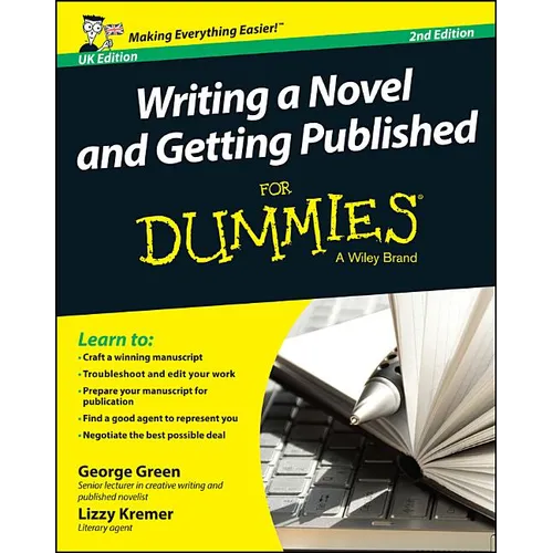Writing a Novel and Getting Published for Dummies UK