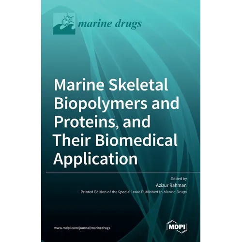 Marine Skeletal Biopolymers and Proteins, and Their Biomedical Application