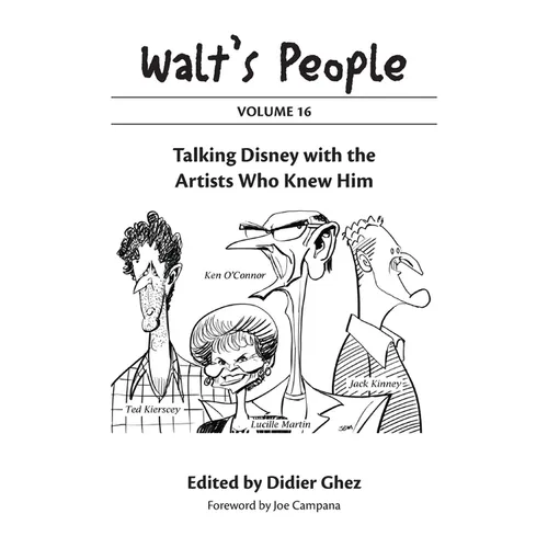 Walt's People: Volume 16: Talking Disney with the Artists Who Knew Him