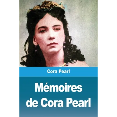 Mémoires de Cora Pearl