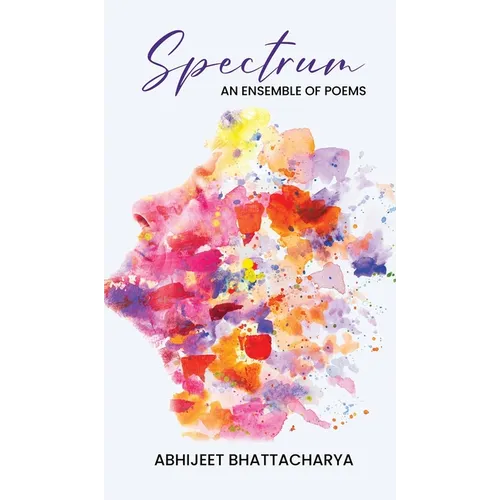 Spectrum: An ensemble of poems