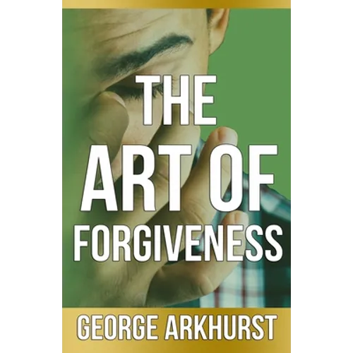 The Art of Forgiveness