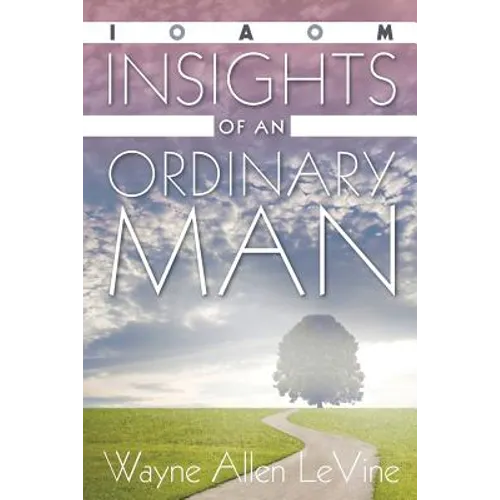 Insights of an Ordinary Man: 2016 Edition