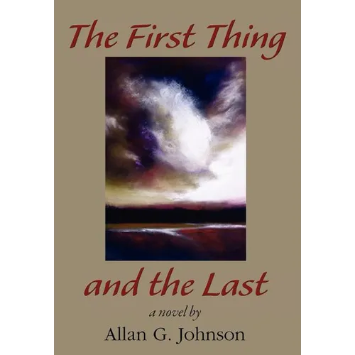 The First Thing and the Last