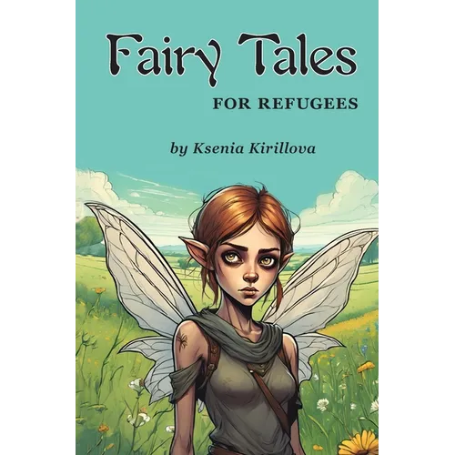 Fairy Tales for Refugees
