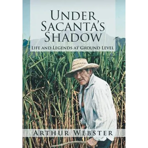 Under Sacanta's Shadow: Life and Legends at Ground Level
