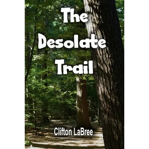 The Desolate Trail