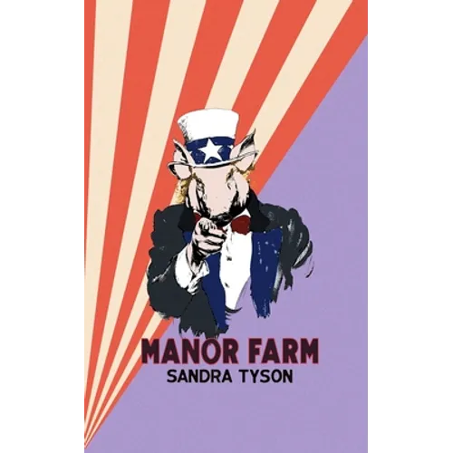 Manor Farm: A Beast Fable
