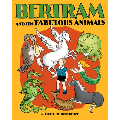 Bertram and His Fabulous Animals