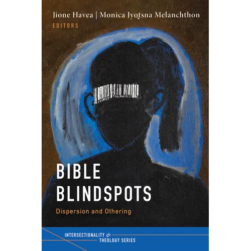 Bible Blindspots: Dispersion and Othering