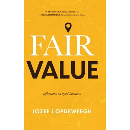 Fair Value: Reflections on Good Business