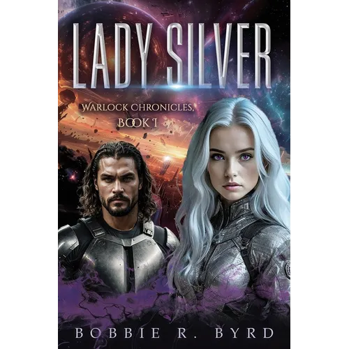 Lady Silver: Warlock Chronicles, Book 1