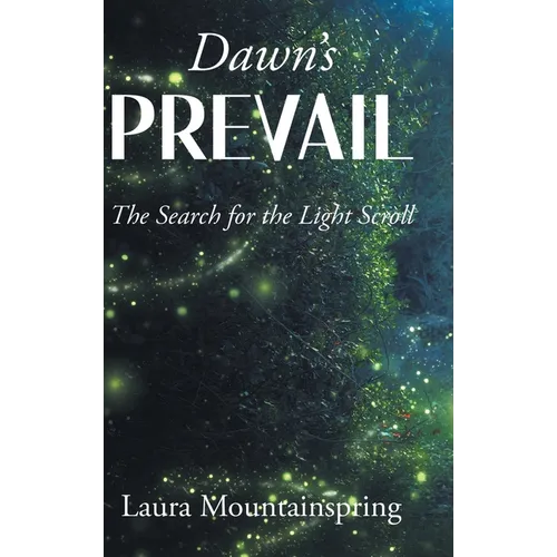 Dawn's Prevail: The Search for The Light Scroll