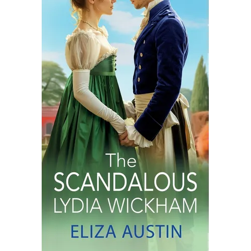 The Scandalous Lydia Wickham