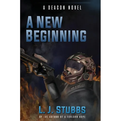 A New Beginning: A Deacon Novel