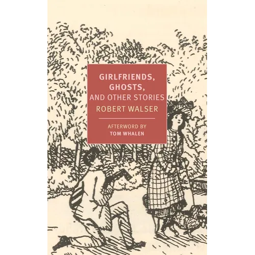 Girlfriends, Ghosts, and Other Stories