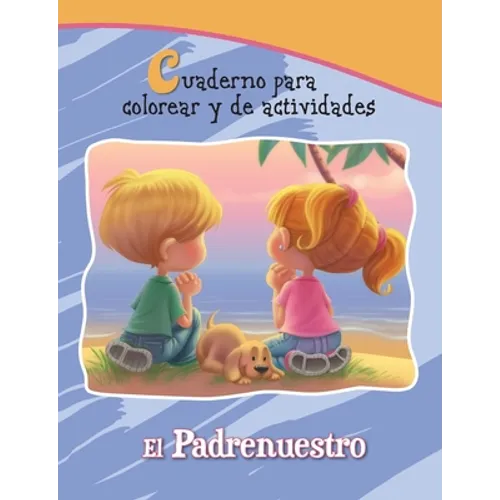 El Padrenuestro: Cuaderno para colorear y de actividades