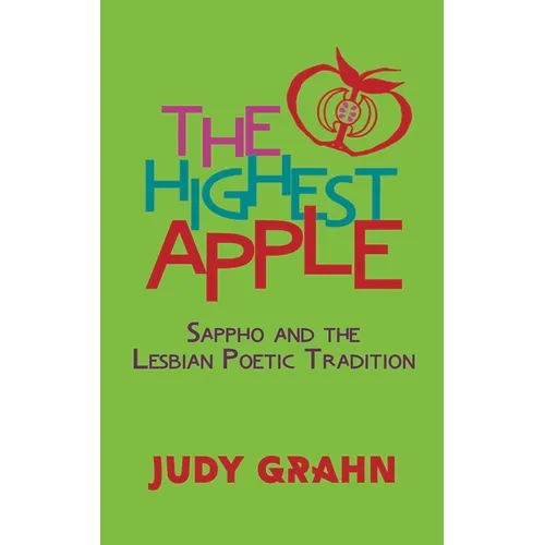 The Highest Apple: Sappho and the Lesbian Poetic Tradition