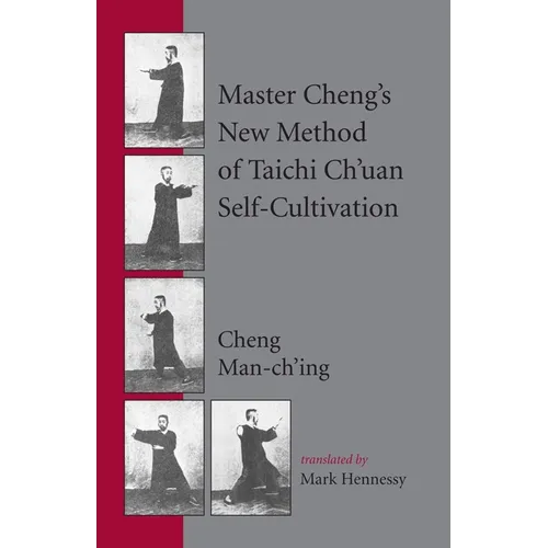 Master Cheng's New Method of Taichi Ch'uan Self-Cultivation