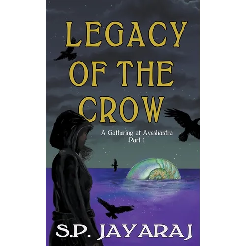 Legacy of the Crow: A Gathering at Ayeshastra Part 1