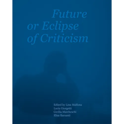 Future or Eclipse of Criticism
