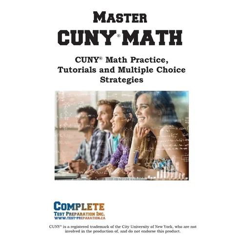 Master CUNY Math: Math Practice, Tutorials and Multiple Choice Strategies