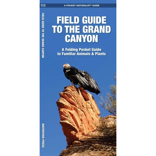 Grand Canyon, Field Guide to The, 2nd Ed: A Folding Pocket Guide to Familiar Animals & Plants