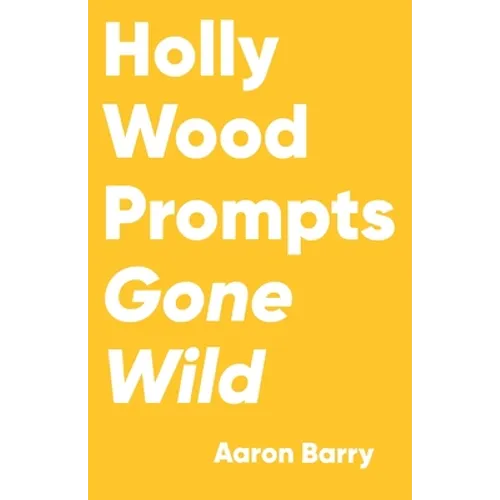 Hollywood Prompts Gone Wild