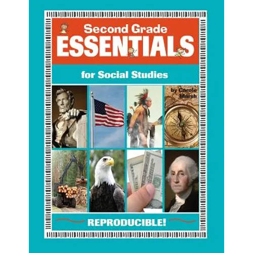 Second Grade Essentials for Social Studies: Everything You Need - In One Great Resource!