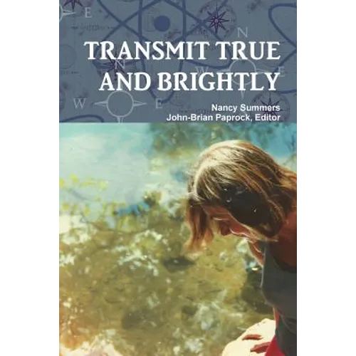Transmit True and Brightly