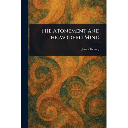The Atonement and the Modern Mind