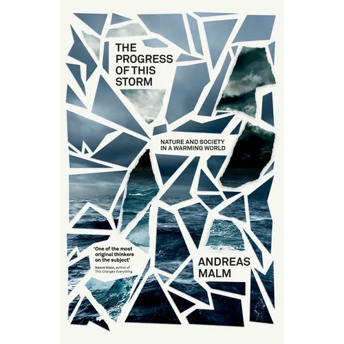 The Progress of This Storm: Nature and Society in a Warming World