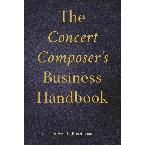 Concert Composer's Business Handbook
