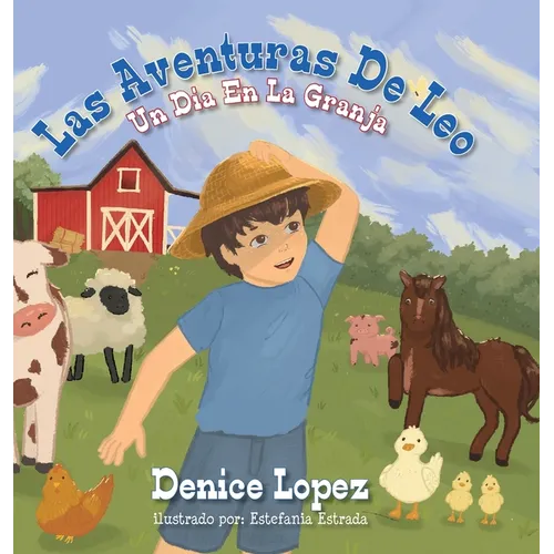 Las Aventuras De Leo: Un Dia En La Granja