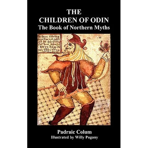 The Children of Odin the Book of Northern Myths (Illustrated Edition)