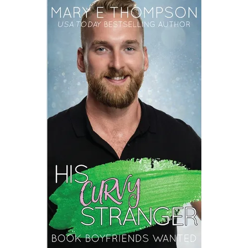 His Curvy Stranger: A Small Town Curvy Girl Romance - Paperback
