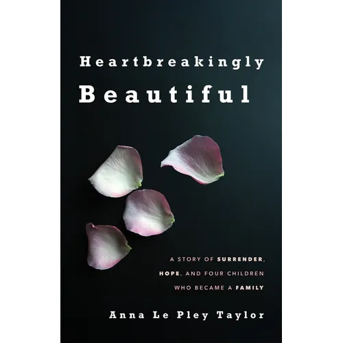 Heartbreakingly Beautiful