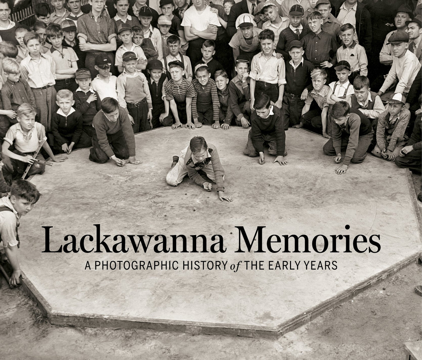 Lackawanna Memories: A Photographic History of the Early Years Book